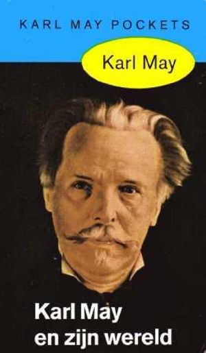 [Karl May 50] • Karl May en Zijn Wereld